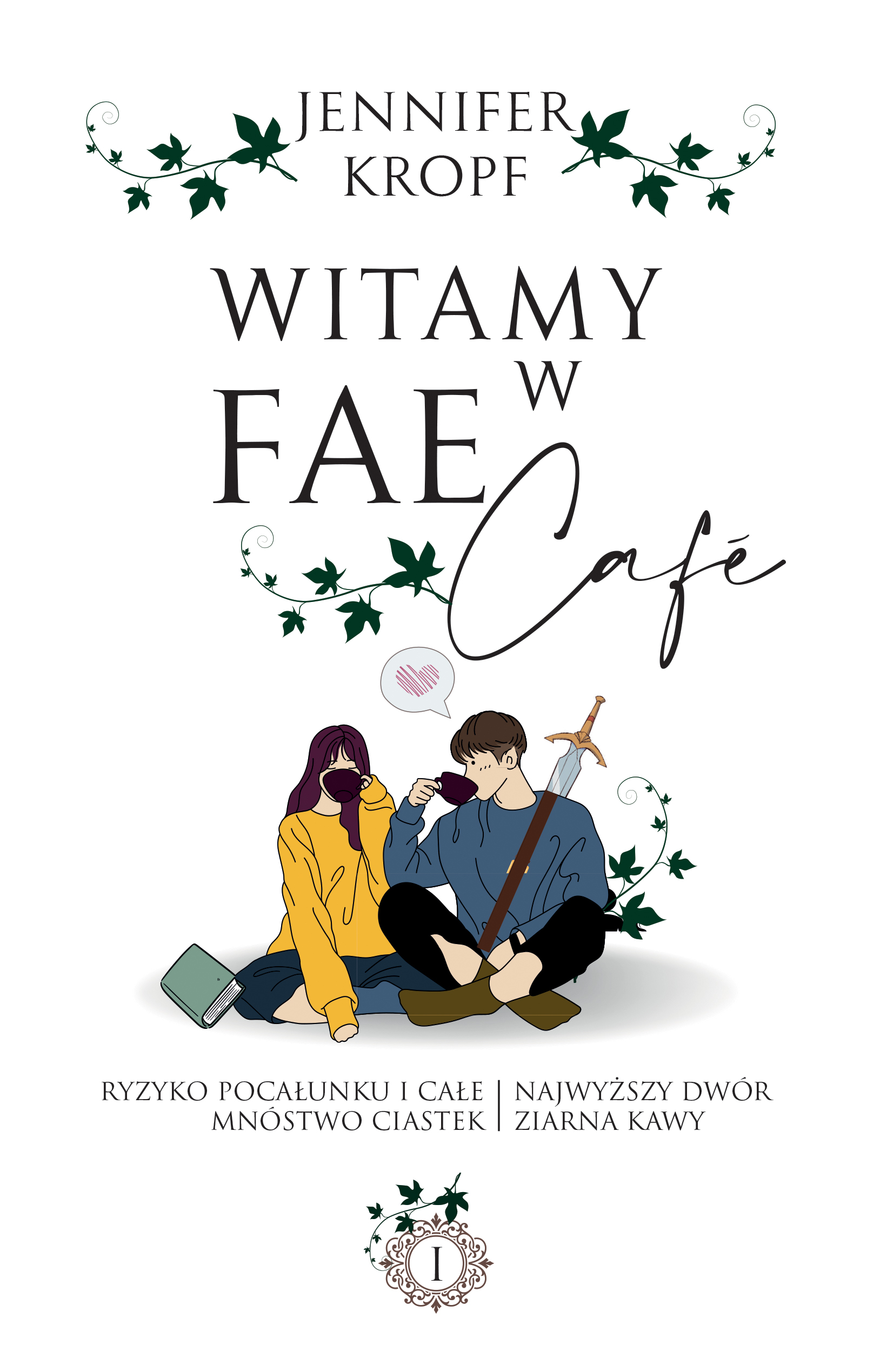 Witamy w Fae Cafe (Najwyższy Dwór Ziarna Kawy, #1)