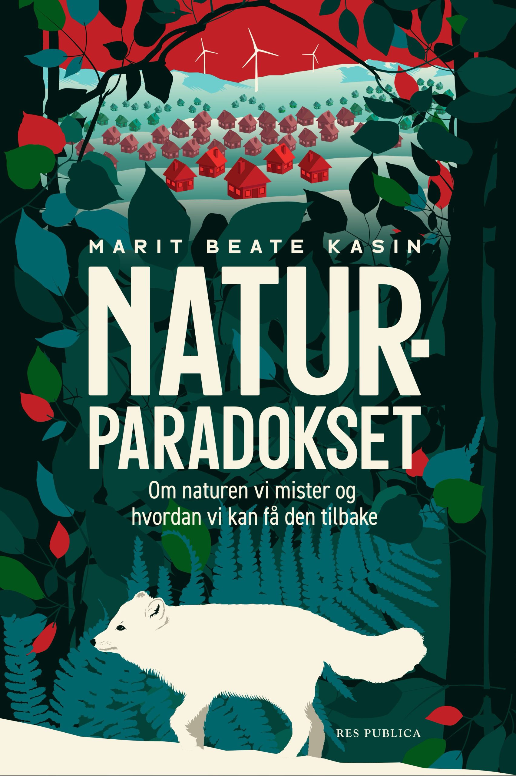 Naturparadokset: Om naturen vi mister og hvordan vi kan få den tilbake