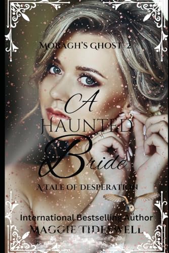 A Haunted Bride: A Tale of Desperation