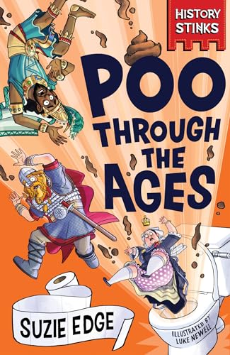 History Stinks!: Poo Through the Ages