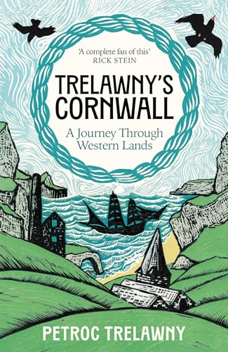 Trelawny’s Cornwall: A Journey through Western Lands