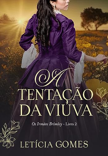 A Tentação da Viúva (Os Irmãos Brimley Livro 2)