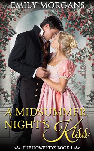 A Midsummer Night's Kiss (The Howertys Book 1)