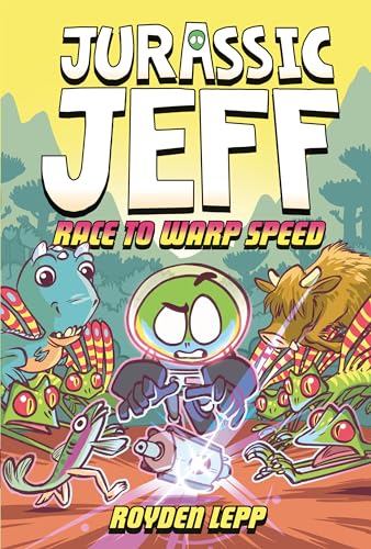 Jurassic Jeff: Race to Warp Speed (Jurassic Jeff Book 2):