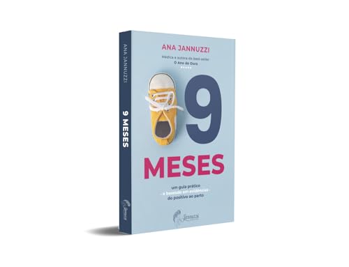 9 meses: Um guia prático e baseado em evidências do positivo ao parto.
