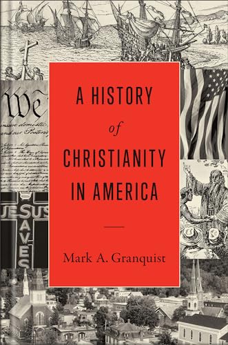 A History of Christianity in America