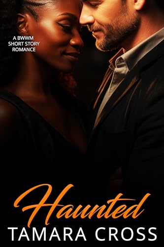 Haunted: A BWWM Short Story Romance