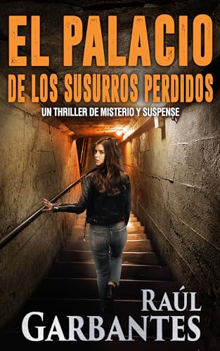 El palacio de los susurros perdidos: Un thriller de misterio y suspense (Serie Mujer en apuros nº 3)
