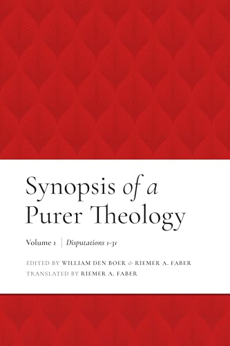 Synopsis of a Purer Theology: Vol. 1