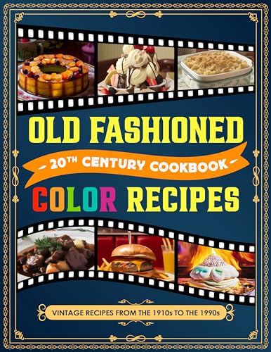 Old Fashioned Cookbook: Vintage Recipes Color Recipe Book
