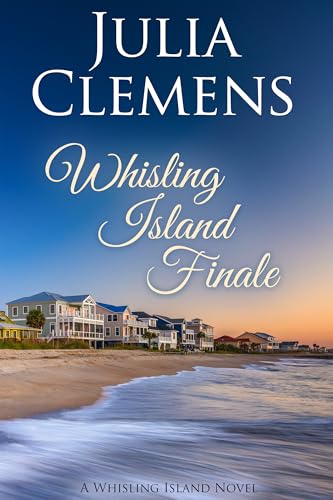 Whisling Island Finale: A Whisling Island Novel
