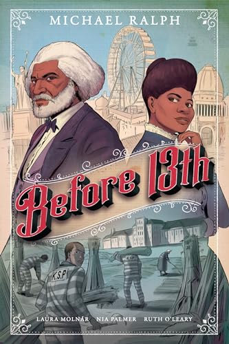Before 13th: A Graphic Novel