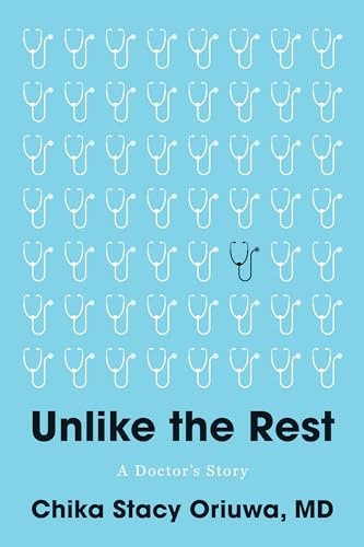 Unlike the Rest: A Doctor's Story
