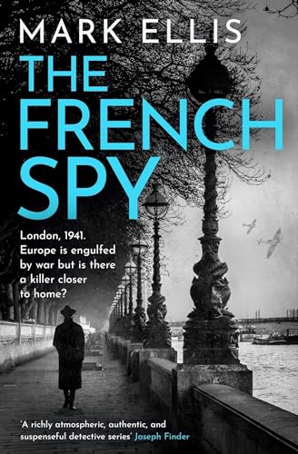 The French Spy: A classic espionage thriller full of intrigue and suspense
