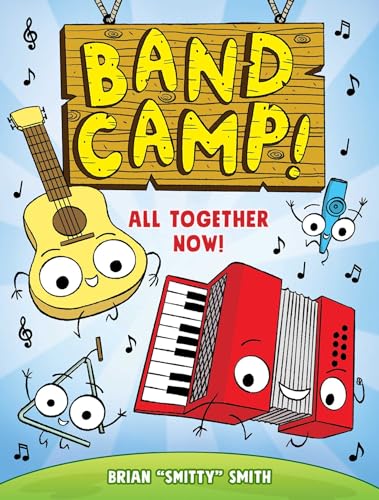 Band Camp! 1: All Together Now! (Band Camp! #1)