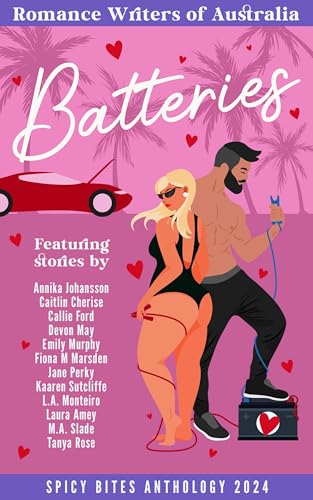 Spicy Bites - Batteries: 2024 Romance Writers of Australia Short Story Anthology