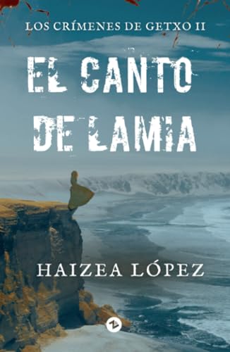 El canto de Lamia: Los crímenes de Getxo II
