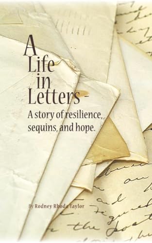 A Life in Letters: A story of resilience, sequins, and hope.
