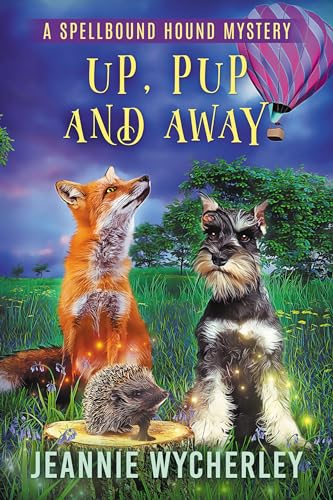 Up, Pup and Away: A Paranormal Cozy Animal Mystery