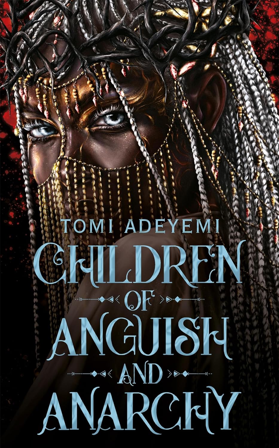 Children of Anguish and Anarchy (Legacy of Orïsha, #3)