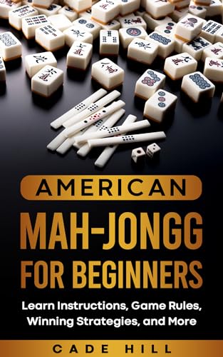 American Mah-Jongg for Beginners: Learn Instructions, Game Rules ...