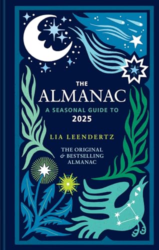 The Almanac: A Seasonal Guide to 2025 - The SUNDAY TIMES bestseller