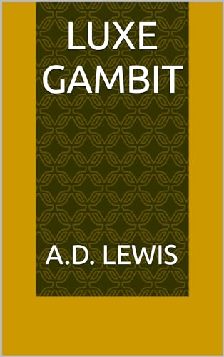 Luxe Gambit