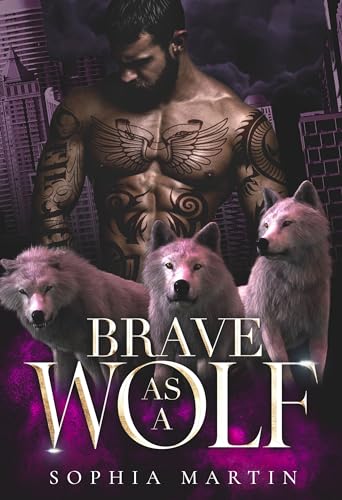 Brave as a Wolf: A Dark New Adult Rejected Mate Fantasy Romance