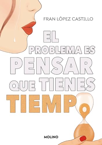 El problema es pensar que tienes tiempo / The Problem is Thinking You Have Time