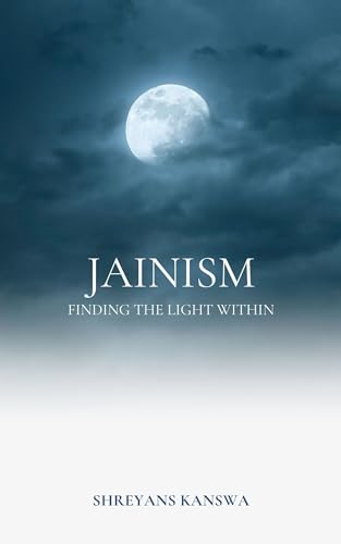 Jainism: Finding the light within.