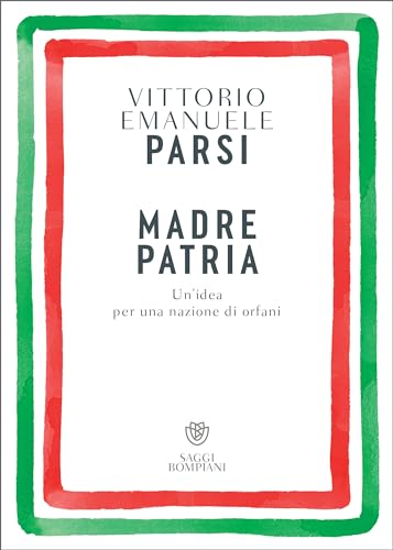 Madre patria: Un'idea per una nazione di orfani