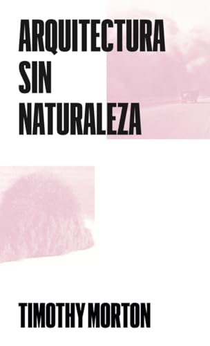 Arquitectura sin Naturaleza book cover