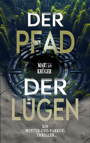Der Pfad der Lügen