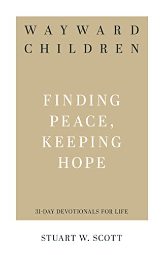 Wayward Children: Finding Peace, Keeping Hope