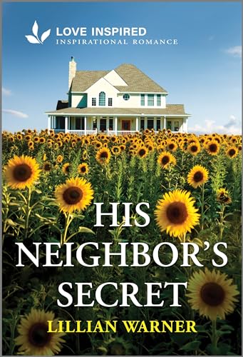 His Neighbor's Secret: An Uplifting Inspirational Romance