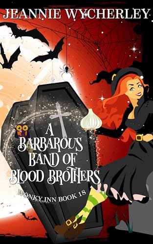 A Barbarous Band of Blood Brothers: Wonky Inn Book 18