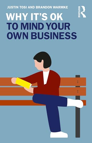 Why It's OK to Mind Your Own Business book cover