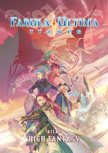 Fabula Ultima: TTJRPG Atlas - High Fantasy