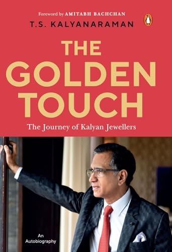 The Golden Touch: The Iconic Story of Building Kalyan Jewellers