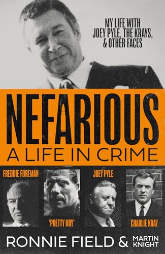 Nefarious: A Life in Crime