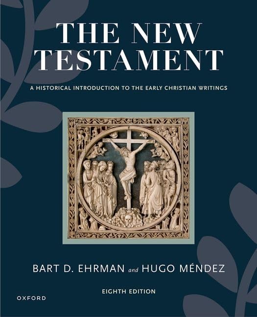 The New Testament: A Historical Introduction to the Early Christian ...