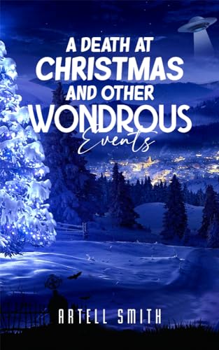A Death at Christmas And Other Wondrous Events