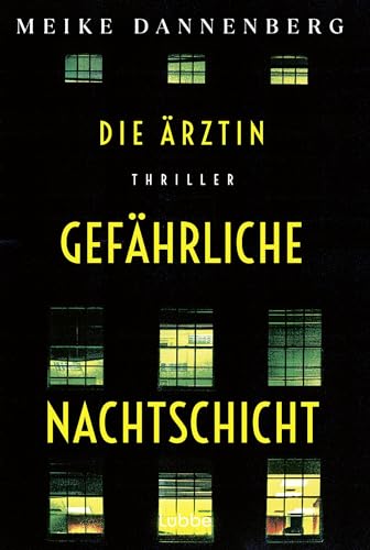 Die Ärztin - Gefährliche Nachtschicht: Thriller