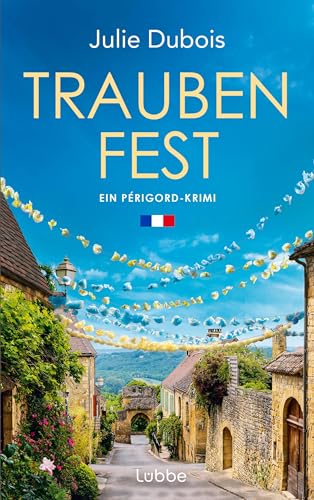 Traubenfest: Ein Périgord-Krimi (Marie Mercier ermittelt 4)