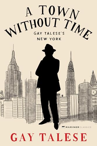 A Town Without Time: Gay Talese's New York
