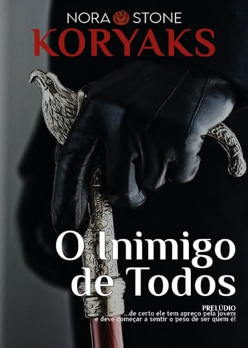 O INIMIGO DE TODOS: PRELÚDIO (KORYAKS)