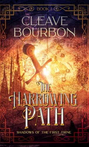 The Harrowing Path (Shadows of the First Trine) by Cleave Bourbon ...