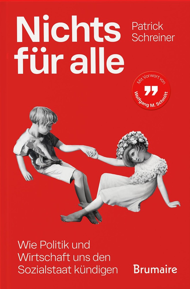 Nichts für alle - Wie Politik und Wirtschaft uns den Sozialstaat kündigen