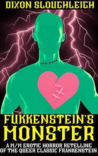 Fukkenstein's Monster: A M/M Extreme Erotic Horror Retelling of Frankenstein
