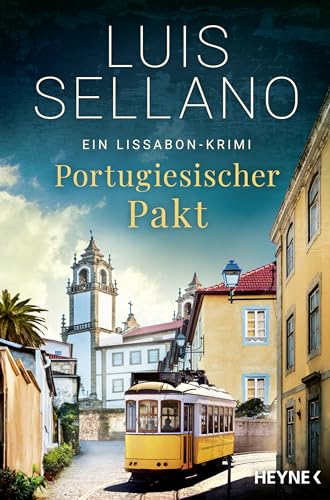 Portugiesischer Pakt: Ein Lissabon-Krimi (Lissabon-Krimis 9)